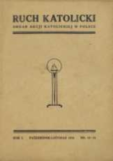 Ruch Katolicki : Organ Akcji Katolickiej w Polsce, 1931, R. 1, nr 10/11