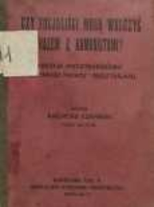 Czy socjaliści mogą walczyć razem z komunistami : (kwestja „międzynarodówki” i „Jednego frontu” proletarjatu)