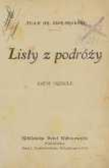 Listy z podróży. Cz. 3-4