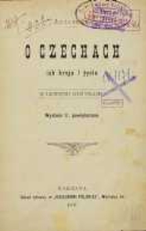 O Czechach ich kraju i życiu