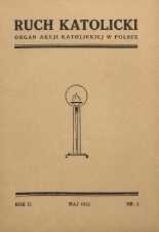 Ruch Katolicki : Organ Akcji Katolickiej w Polsce, 1932, R. 2, nr 5