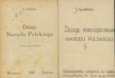 Dzieje narodu polskiego. Cz. 2 dzieje porozbiorowe narodu polskiego
