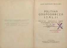 Polityka gospodarcza Italji : rolnictwo - aprowizacja - obrót wewnętrzny - polityka cen