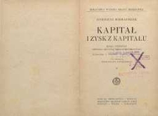 Kapitał i zysk z kapitału. Dz. 1 Historja i krytyka teorji zysku z kapitału. T. 2