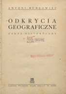 Odkrycia geograficzne : zarys historyczny