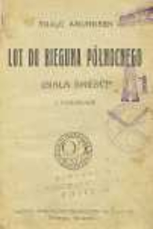 Lot do bieguna p&oacute;łnocnego : (biała śmierć)