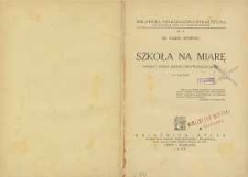 Szkoła na miarę : (projekt szkoły średniej indywidualizującej)