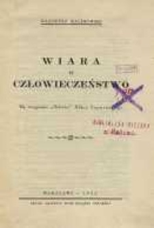 Wiara w człowieczeństwo : na marginesie „Szkiców” Adama Szymańskiego
