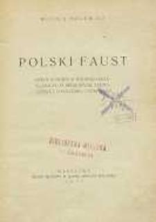 Polski Faust : rzecz o nowych polskich przekładach, o sposobach tłumaczenia i o polemice dookolnej
