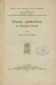 Prawo opiekuńcze w dawnej Litwie