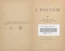 U poetów : przekłady z poezyi francuskiej, belgijskiej i włoskiej XIX–ego wieku