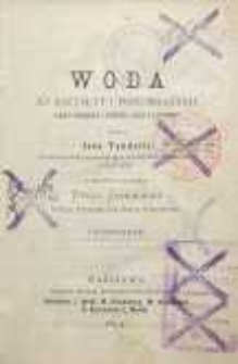Woda jej kształty i przeobrażenia jako obłoki i rzeki, lód i lodniki