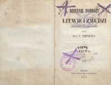 Dziennik podróży po Litwie i Żmudzi odbytej w 1856 roku T. 1
