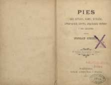 Pies jako gatunki, rassy, wychów, utrzymanie, użytki, układanie, choroby i ich leczenie