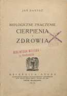 Biologiczne znaczenie cierpienia i zdrowia