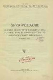 Sprawozdanie o stanie zdrowotnym Rzeczypospolitej Polskiej oraz o działalności władz i instytucji zdrowia publicznego w roku 1923