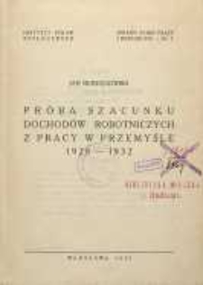 Próba szacunku dochodów robotniczych z pracy w przemyśle 1928-1932