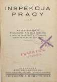 Inspekcja pracy : rozporządzenie Prezydenta Rzeczypospolitej z dnia 14 lipca 1927 r. (Dziennik Ustaw R. P. Nr 67 poz. 590)