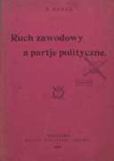 Ruch zawodowy a partje polityczne