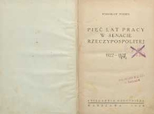 Pięć lat pracy w senacie Rzeczypospolitej : 1922-1927