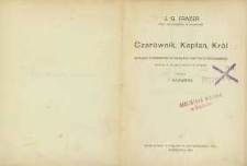 Czarownik, kapłan, król : wykłady o pierwotnych dziejach instytucji królewskiej