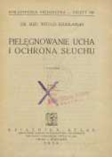 Pielęgnowanie ucha i ochrona słuchu