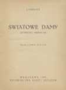 Światowe damy : sylwetki moralne