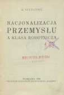 Racjonalizacja przemysłu a klasa robotnicza