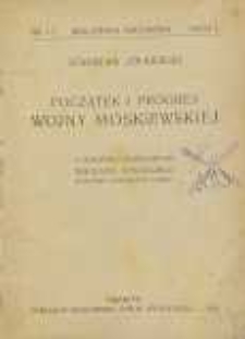 Początek i progres wojny moskiewskiej