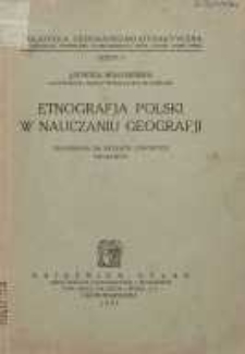 Etnografja Polski w nauczaniu geografji : objaśniona na fryzach ludowych Pillatiego