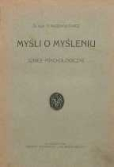 Myśli o myśleniu : szkice psychologiczne