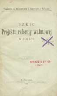 Szkic projektu reformy walutowej w Polsce