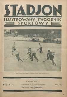 Stadjon : Ilustrowany Tygodnik Sportowy, 1930, R. 8, nr 9
