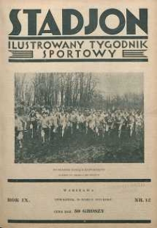 Stadjon : Ilustrowany Tygodnik Sportowy, 1931, R. 9, nr 12