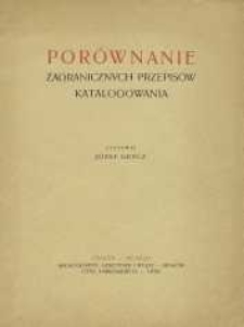 Por&oacute;wnanie zagranicznych przepis&oacute;w katalogowania