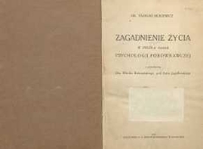 Zagadnienie życia w świetle zasad psychologii porównawczej