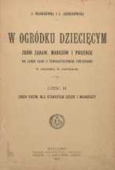 W ogródku dziecięcym : zbiór zabaw, marszów i piosenek na jeden glos z towarzyszeniem fortepianu w układzie W. Zapolskiej. Cz. 3 Zbiór pieśni dla starszych dzieci i młodzieży