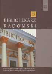 Bibliotekarz Radomski, 2011, R. 19, nr 2