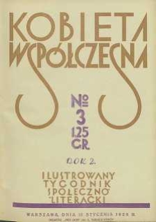 Kobieta wsp&oacute;łczesna : Ilustrowany tygodnik społeczno-literacki, 1928, R. 2, nr 3