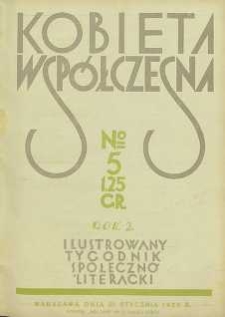 Kobieta wsp&oacute;łczesna : Ilustrowany tygodnik społeczno-literacki, 1928, R. 2, nr 5