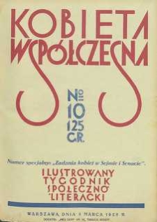 Kobieta wsp&oacute;łczesna : Ilustrowany tygodnik społeczno-literacki, 1928, R. 2, nr 10