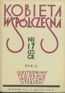 Kobieta wsp&oacute;łczesna : Ilustrowany tygodnik społeczno-literacki, 1928, R. 2, nr 17