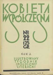 Kobieta wsp&oacute;łczesna : Ilustrowany tygodnik społeczno-literacki, 1928, R. 2, nr 22