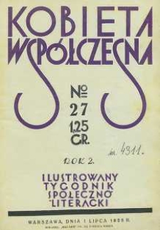 Kobieta wsp&oacute;łczesna : Ilustrowany tygodnik społeczno-literacki, 1928, R. 2, nr 27