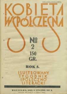 Kobieta wsp&oacute;łczesna : Ilustrowany tygodnik społeczno-literacki, 1931, R. 5, nr 2