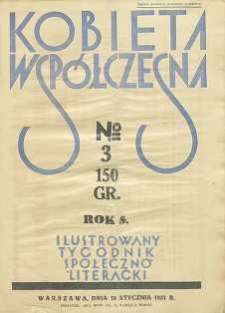 Kobieta współczesna : Ilustrowany tygodnik społeczno-literacki, 1931, R. 5, nr 3
