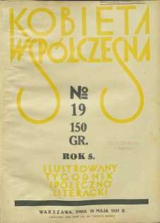 Kobieta współczesna : Ilustrowany tygodnik społeczno-literacki, 1931, R. 5, nr 19