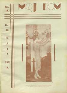 M&oacute;j Dom, 1931, R. 5, nr 19