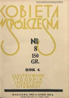 Kobieta wsp&oacute;łczesna : Ilustrowany tygodnik społeczno-literacki, 1930, R. 4, nr 8