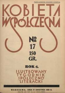 Kobieta wsp&oacute;łczesna : Ilustrowany tygodnik społeczno-literacki, 1930, R. 4, nr 17